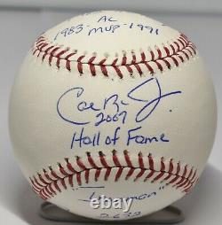 Cal Ripken Jr Signed Oml Stat Baseball Baltimore Orioles Hof + 5 Inscription Jsa