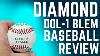 Diamond Dol 1 Blem Baseball Review