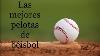 Las Mejores Pelotas Para Practicar B Isbol