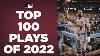 The Top 100 Plays Of 2022 Mlb Highlights